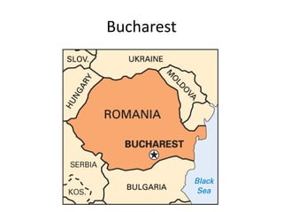 Bucharest
 
