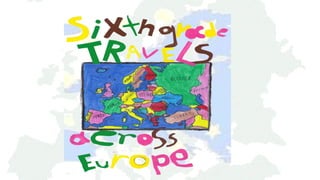 Sixth grade travels across Europe