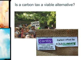 Is a carbon tax a viable alternative?
