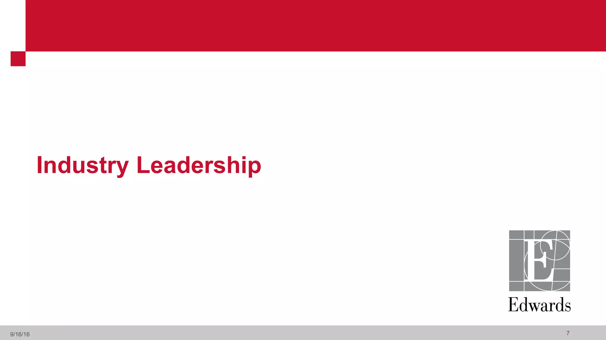 Industry Leadership
9/16/16 7
 