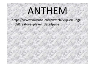 ANTHEM
https://www.youtube.com/watch?v=jGeIFuhgH
ds&feature=player_detailpage
 