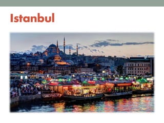 Istanbul
 