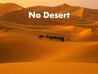 No Desert
 