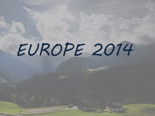 EUROPE 2014 
 
