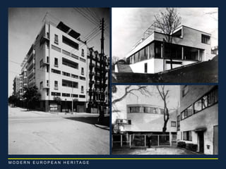 M O D E R N E U R O P E A N H E R I T A G E 
 
