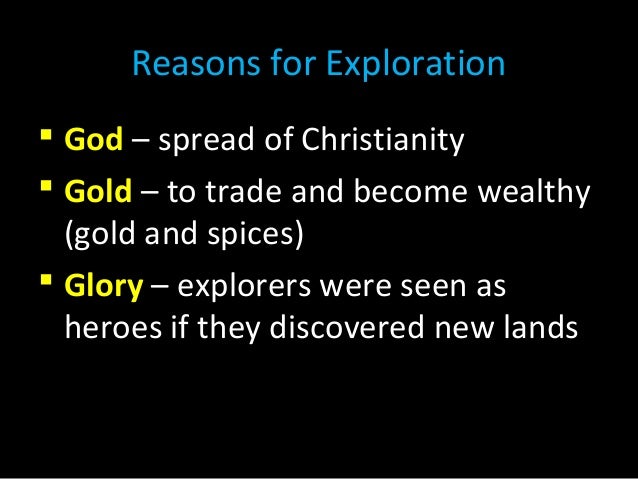 european exploration and colonization 2014 reasons for european exploration
