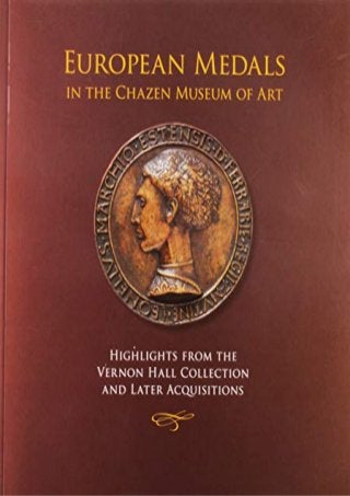 European Medals in the Chazen Museum of Art: Highlights from the Vernon Hall Collection and Later Acquisitions
 