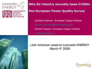 Why EU industry annually loses €150bn   Pan-European Power Quality Survey 