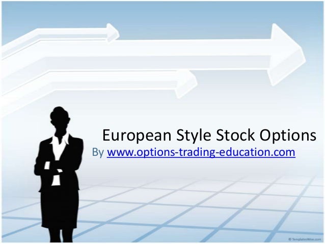 European style options trading