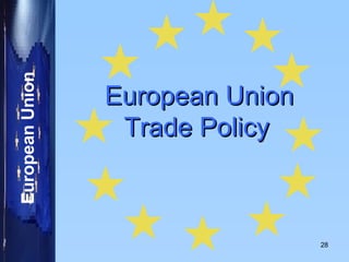 European Union Trade Policy   