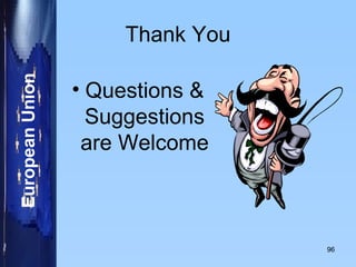 Thank You Questions & Suggestions are Welcome 