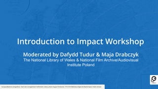 Introduction to Impact Workshop
Europa [Material cartográﬁco] : Nach den vorzüglichsten Hülfsnitteln, Götze, Johann August...