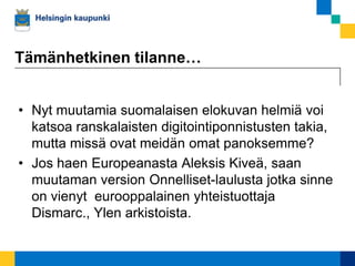 Anna-Maria Soininvaara, Virva Nousiainen-Hiiri, Mace Ojala: EuropeanaLocal kansallinen kokous