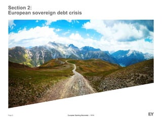 European Banking Barometer – 1H14Page 8
Section 2:
European sovereign debt crisis
 