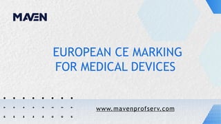 Ce Classification CE Marking for Medical Devices: Europe’s Pathway | PPTX