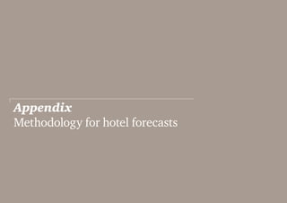 Appendix
Methodology for hotel forecasts




                                  PwC Best placed to grow   43
 