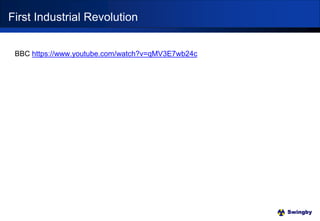 Swingby
BBC https://www.youtube.com/watch?v=qMV3E7wb24c
First Industrial Revolution
 