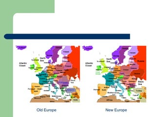 Old Europe New Europe 