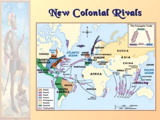 New Colonial RivalsNew Colonial Rivals
 