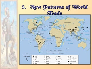 5. New Patterns of World5. New Patterns of World
TradeTrade
 