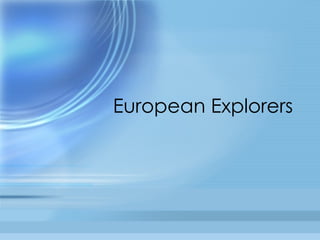 European Explorers 