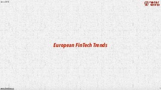 1www.frontline.vc
European FinTech Trends
June 2016
 
