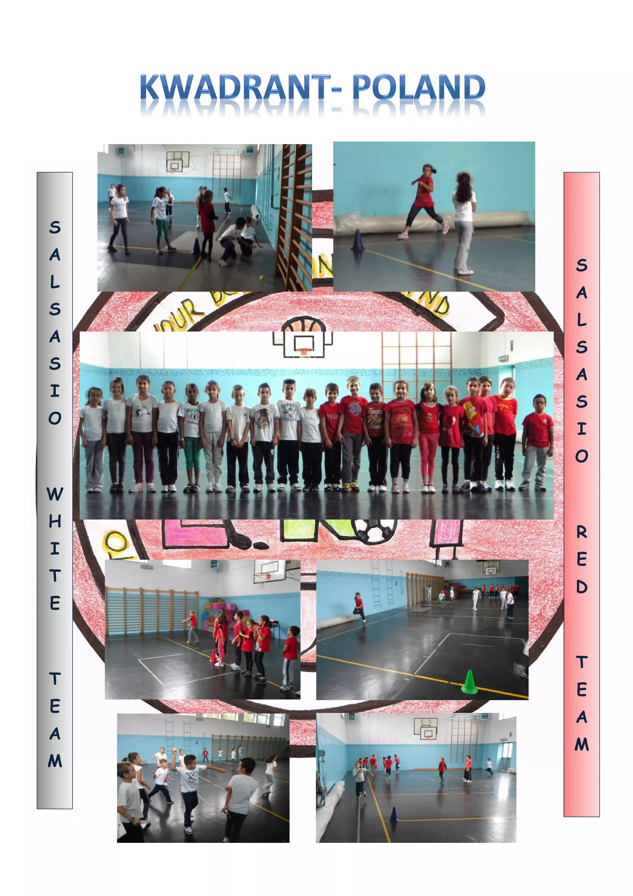 S
A
L
S
A
S
I
O

S
A
L
S
A
S
I
O

W
H
I
T

R
E
D

E

T
T
E
A
M

E
A
M

 