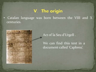 Origins and History. Catalan Language