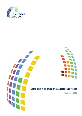 European Motor Insurance Markets
November 2015
 
