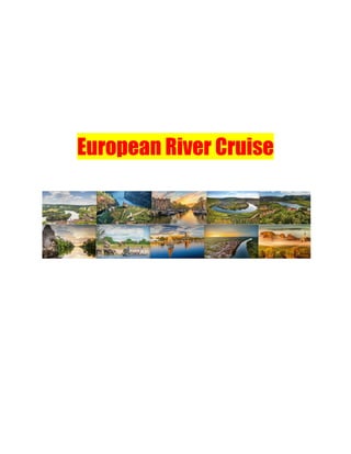 European River Cruise
 