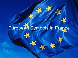 European Symbols in France 