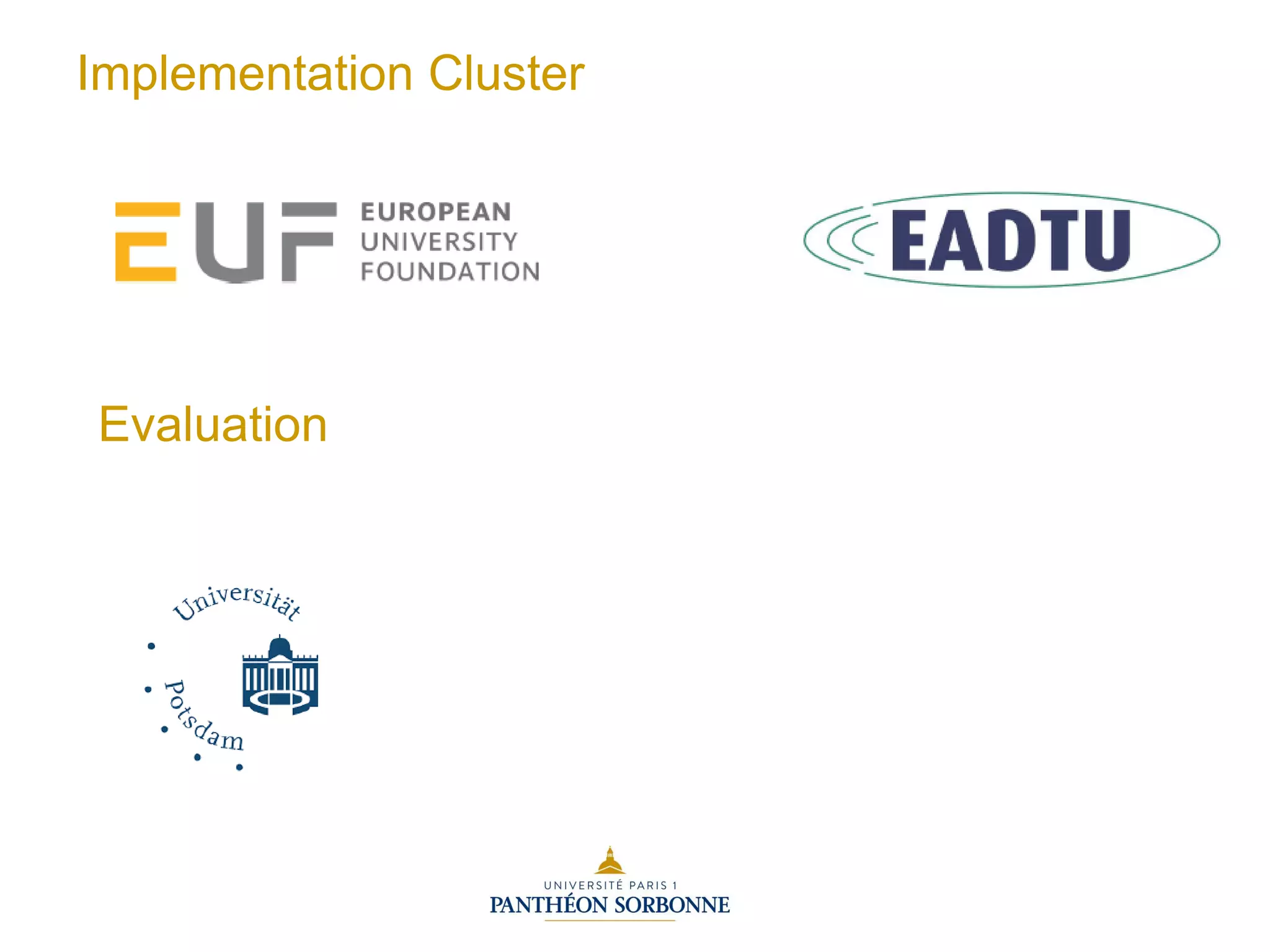 Implementation Cluster
Evaluation
 