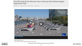 @TomRaftery9
https://weather.com/news/climate/news/warmest-year-on-record-earth-2016
 