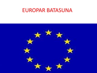 EUROPAR BATASUNA
 