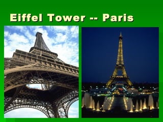 Eiffel Tower -- Paris 