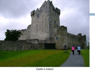Castle in Ireland
 