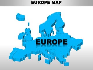 EUROPE MAP
 