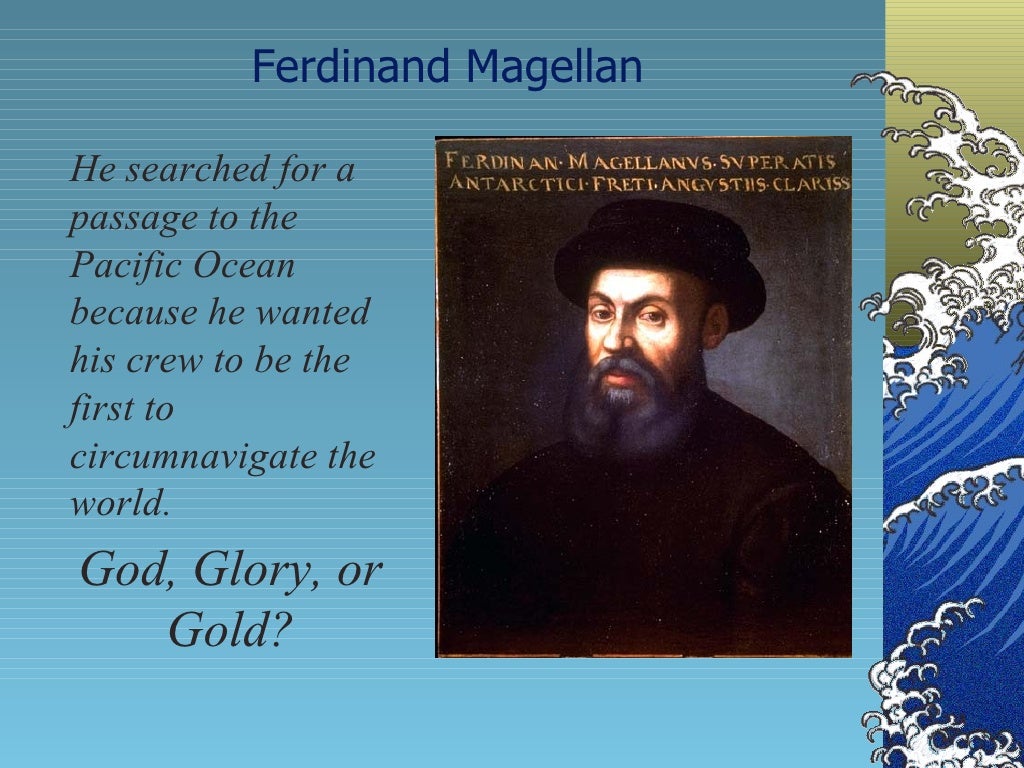 The Three G's God, Gold, and Glory