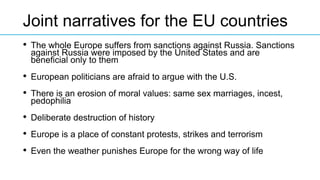 •  The whole Europe suffers from sanctions against Russia. Sanctions
against Russia were imposed by the United States and ...