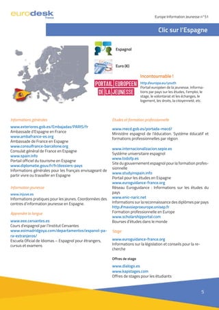 5
Incontournable !
http://europa.eu/youth
Portail européen de la jeunesse. Informa-
tions par pays sur les études, l’emplo...