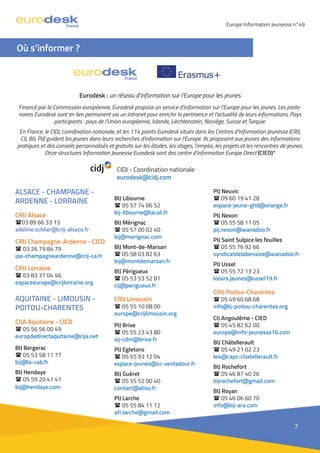Eurodesk : un réseau d’information sur l’Europe pour les jeunes
Financé par la Commission européenne, Eurodesk propose un ...