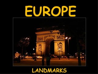 EUROPE LANDMARKS 