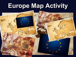 Europe Map ActivityEurope Map Activity
 