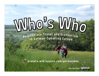 Bliesgau Biosphere Reserve
planeta.wikispaces.com/germany#bliesgau
 