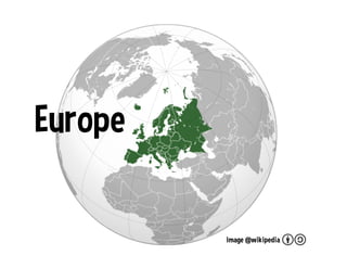 Image @wikipedia
Europe
 