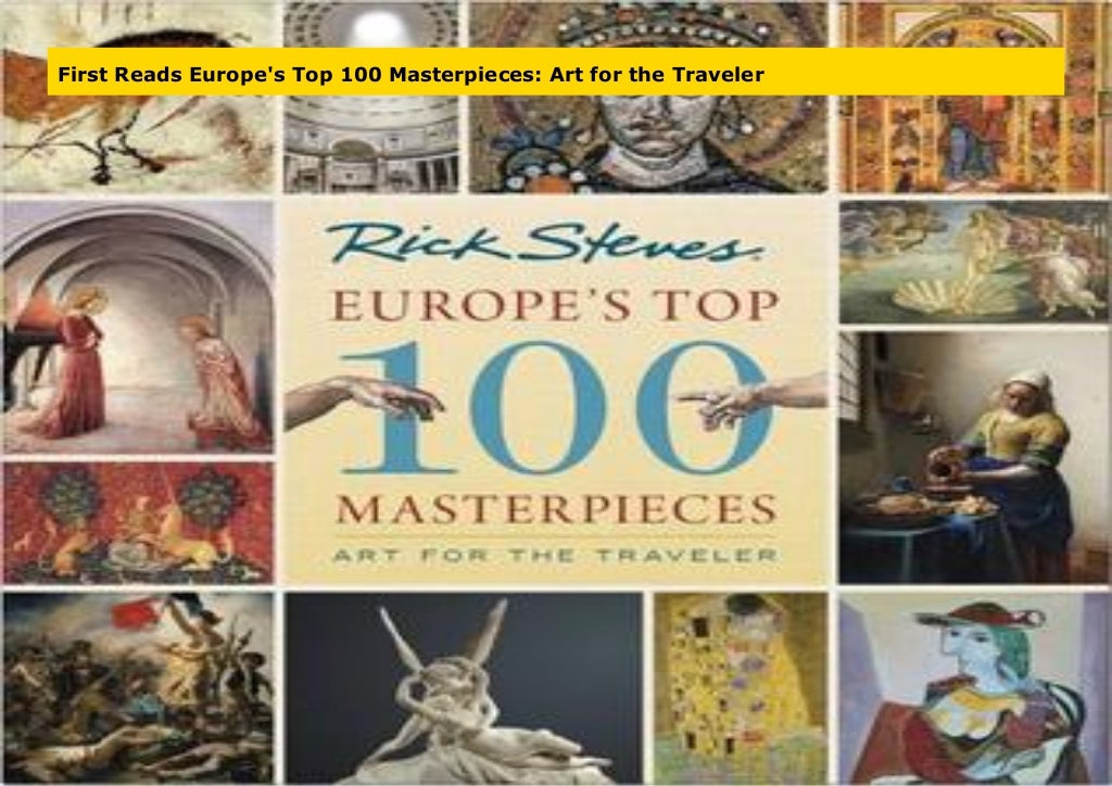 Hotly Anticipated Europe's Top 100 Masterpieces: Art for the Traveler
