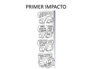 PRIMER IMPACTO
 