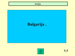 4,4 Bulgarija  . Sofija  