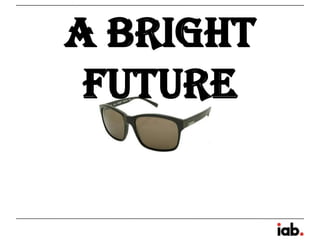 A Bright
 Future
 