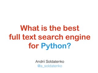 What is the best full text search engine for Python? | PDF